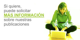solicitar más información sobre nuestras publicaciones
